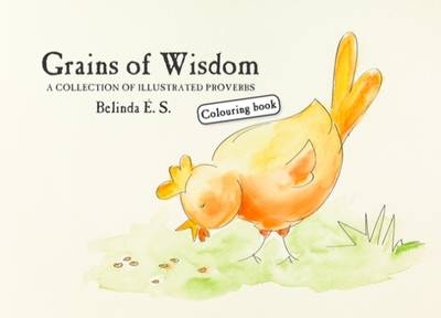 Grains of Wisdom - E. S. Belinda