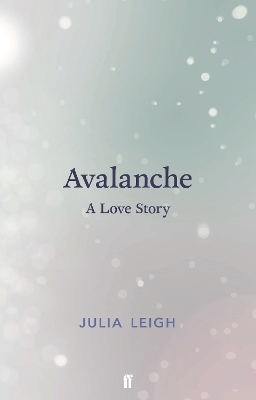 Avalanche - Julia Leigh