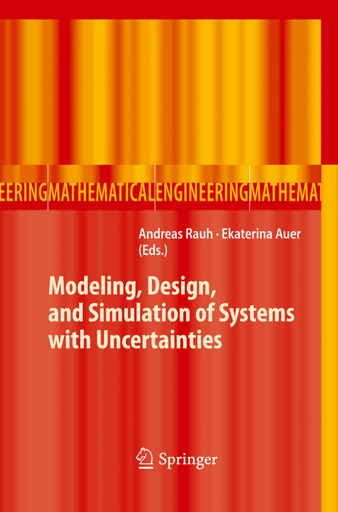 Modeling, Design, and Simulation of Systems with Uncertainties - 