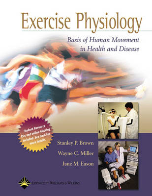 Exercise Physiology - Stanley P. Brown, Wayne C. Miller, Jane M. Eason