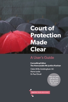 Court of Protection Made Clear - Claire Wills-Goldingham, Marie Leslie, Paul Divall