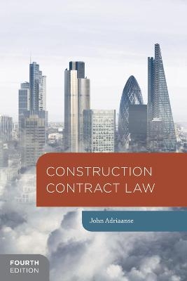 Construction Contract Law - John Adriaanse