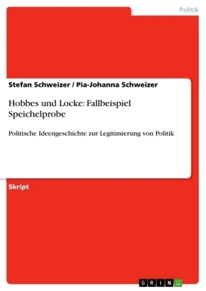 Hobbes und Locke: Fallbeispiel Speichelprobe - Stefan Schweizer, Pia-Johanna Schweizer