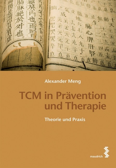 TCM in Prävention und Therapie - Alexander Meng