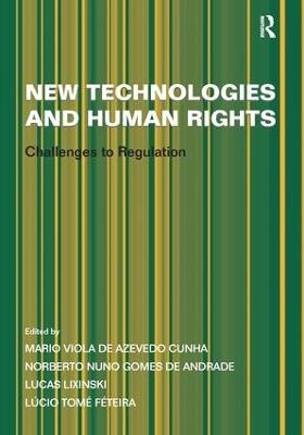 New Technologies and Human Rights - Norberto Nuno Gomes de Andrade, Lúcio Tomé Féteira