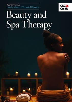 Level 3 Advanced Technical Diploma in Beauty and Spa Therapy: Learner Journal