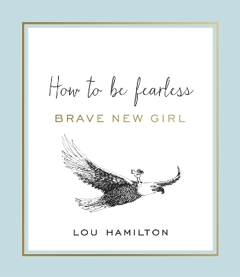 Brave New Girl - Lou Hamilton