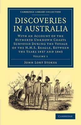 Discoveries in Australia - John Lort Stokes