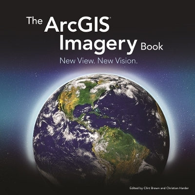 The ArcGIS Imagery Book - 