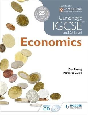 Cambridge IGCSE and O Level Economics - Paul Hoang, Margaret Ducie