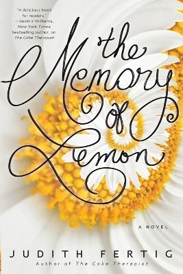 The Memory of Lemon - Judith Fertig
