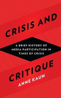 Crisis and Critique - Anne Kaun