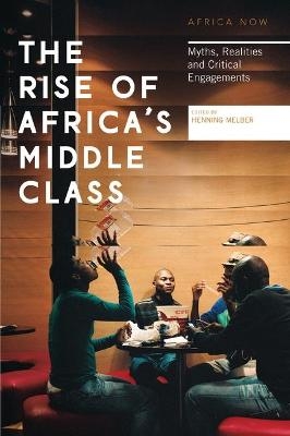 The Rise of Africa's Middle Class - Henning Melber
