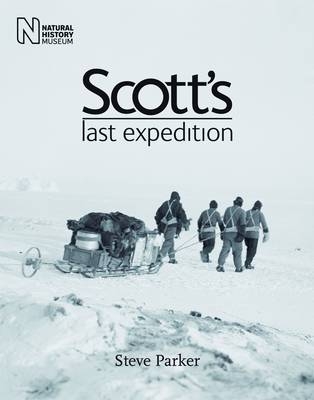 Scotts Last Expedition - Steve Parker