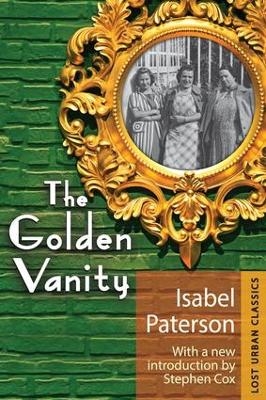 The Golden Vanity - Isabel Paterson, Stephen Cox