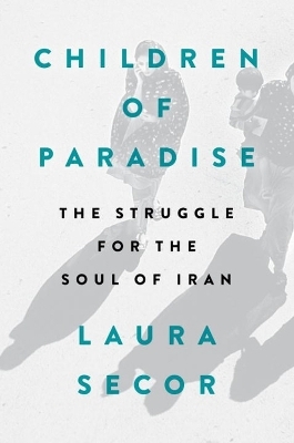 Children Of Paradise - Laura Secor