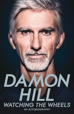 Watching the Wheels - Damon Hill