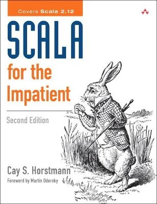 Scala for the Impatient - Cay Horstmann