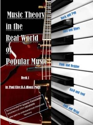 Music Theory in the Real World of Popular Music - Paul Clive