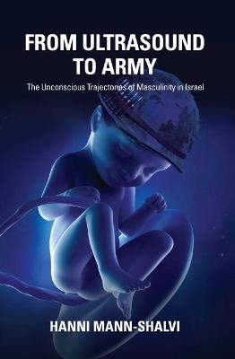 From Ultrasound to Army - Hanni Mann-Shalvi