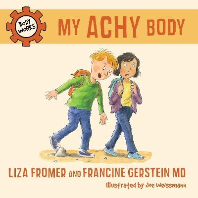 My Achy Body - Liza Fromer, Francine Gerstein