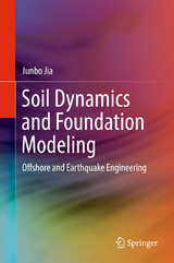 Soil Dynamics and Foundation Modeling -  Junbo Jia