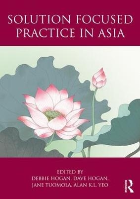 Solution Focused Practice in Asia - 