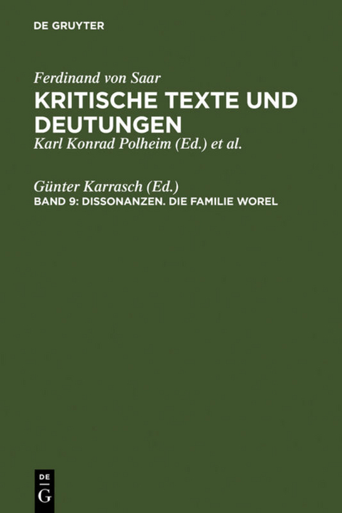 Ferdinand von Saar: Kritische Texte und Deutungen / Dissonanzen. Die Familie Worel - 