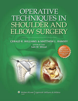 Operative Techniques in Shoulder and Elbow Surgery - Gerald R. Williams, Matthew L. Ramsey