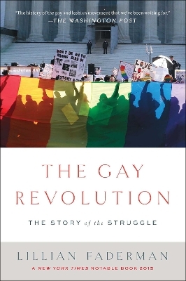 The Gay Revolution - Lillian Faderman