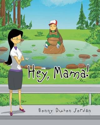 Hey Mama - Bonny Duhon Jordan