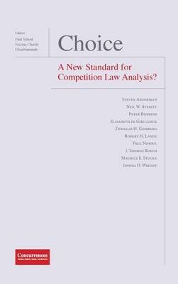 Choice - A New Standard for Competition Law Analysis? - 