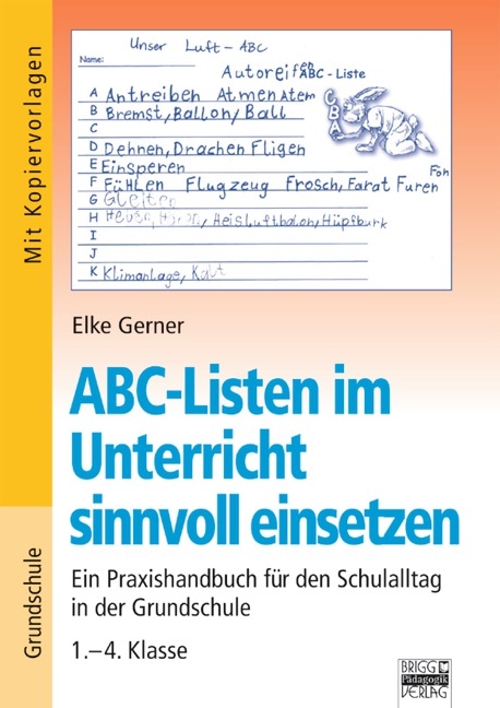 Brigg: Fächerübergreifend - Grundschule / ABC-Listen im Unterricht sinnvoll einsetzen - Elke Gerner