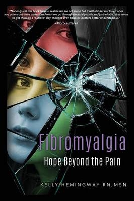 Fibromyalgia - Kelly Hemingway