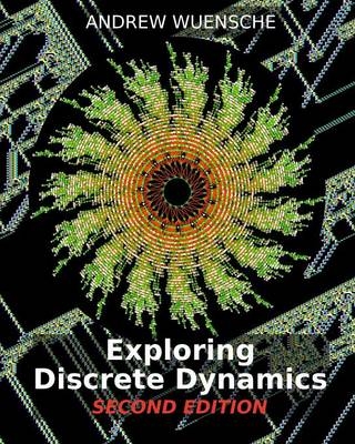 EXPLORING DISCRETE DYNAMICS. 2nd Editiion. The DDLab Manual - Andrew Wuensche