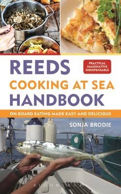 Reeds Cooking at Sea Handbook - Sonja Brodie