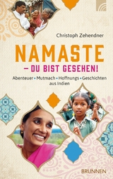 NAMASTE - Du bist gesehen! - Christoph Zehendner