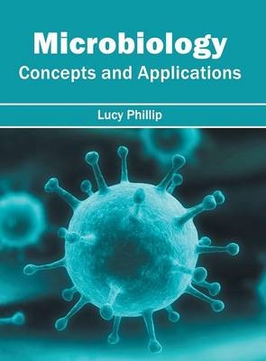 Microbiology: Concepts and Applications - 