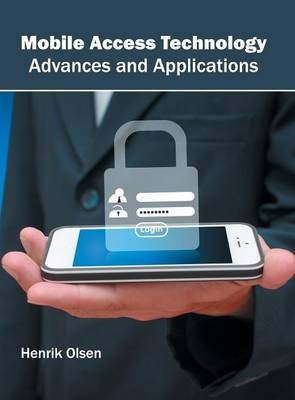 Mobile Access Technology: Advances and Applications - 