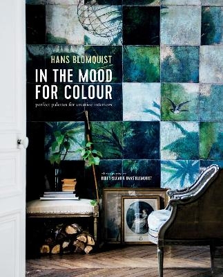 In the Mood for Colour - Hans Blomquist