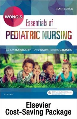 Wong's Essentials of Pediatric Nursing - Text and Elsevier Adaptive Quizzing Package - Marilyn J. Hockenberry, David Wilson,  Elsevier