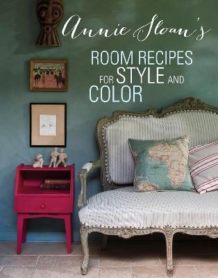 Annie Sloan's Room Recipes for Style and Color - Annie Sloan