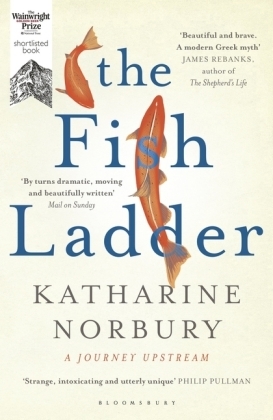 The Fish Ladder - Katharine Norbury