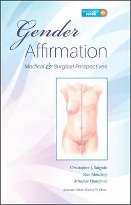 Gender Affirmation: Medical and Surgical Perspectives - 