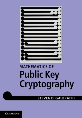 Mathematics of Public Key Cryptography - Steven D. Galbraith