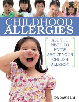 All You Need to Know About Childhood Allergies - Dawn Lim