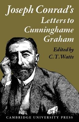 Joseph Conrad's Letters to R. B. Cunninghame Graham - Joseph Conrad