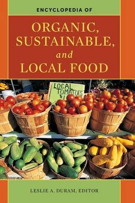 Encyclopedia of Organic, Sustainable, and Local Food - 