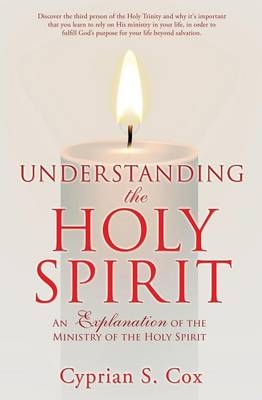 Understanding the Holy Spirit - Cyprian S Cox