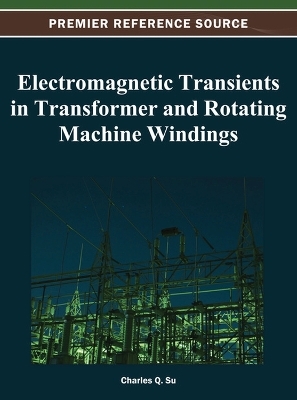 Electromagnetic Transients in Transformer and Rotating Machine Windings - 